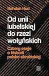 Od unii lubelskie...