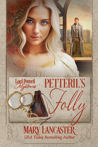 Petteril's Folly (Lord Petteril Mysteries #6)