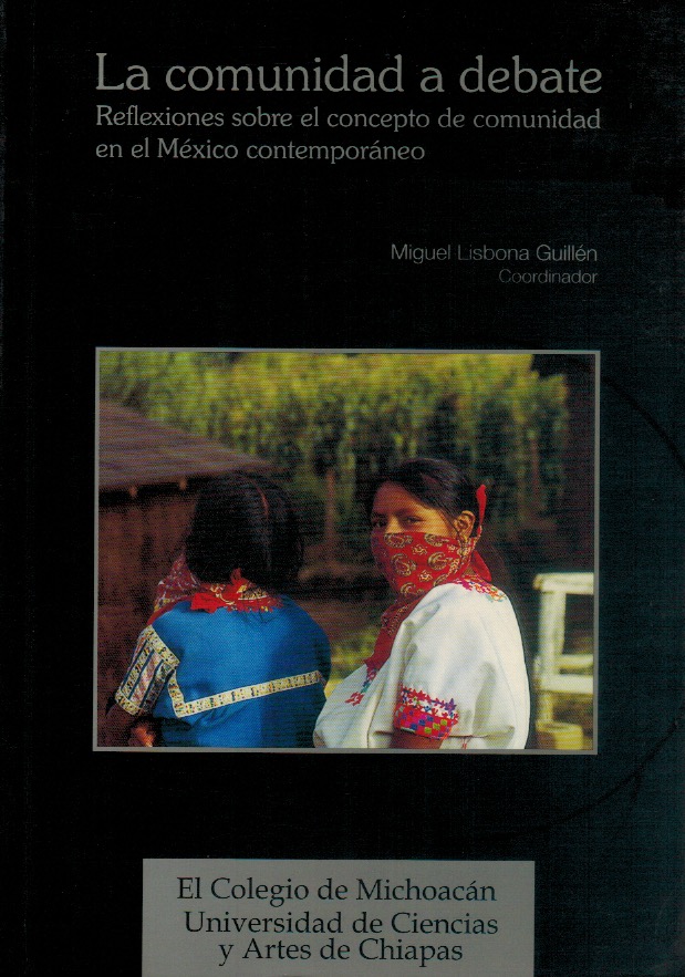 La comunidad a debate: Reflexiones sobre el concepto de comunidad en el México contemporáneo