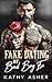 Fake Dating My Bad Boy Ex