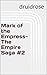 Mark of the Empress- The Empire Saga #2 by druidrose by Druidrose
