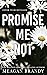 Promise Me Not (Boys of Avix #2)