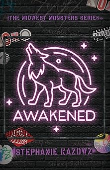 Awakened (The Midwest Monsters, #1)