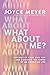 What About Me? Get Out of Your Own Way and Discover the Power of an Unselfish Life by Joyce Meyer