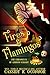 Fires & Flamingos by Cassidy K. O'Connor