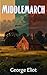 Middlemarch: Illustrated Ed...