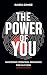 The Power of You - Mastering Personal Branding for Success by Raissa Gomez