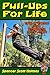 Pull-Ups For Life by Spencer Holmes