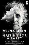 Waiting for a Party by Vesna Main