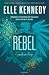 Rebel (Sandover Prep, #2)