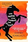 The Horse Who Carries the Stars by Darby Karchut