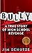 Bully: Does Anyone Deserve to Die?