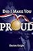 Did I Make You Proud by Darion Knight