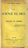La science de Dieu; ou, La cre︠ation de l'homme by Jean-Pierre Brisset