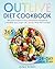 The Outlive Diet Cookbook: ...