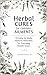 Herbal Cures for Common Ail...