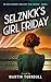 Selznick’s Girl Friday: A N...