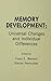 Memory Development: Universal Changes and Individual Differences