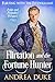 Flirtation and the Fortune Hunter (Flirting with the Fitzwilliams #1) by Andrea Duke