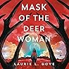 Mask of the Deer ...