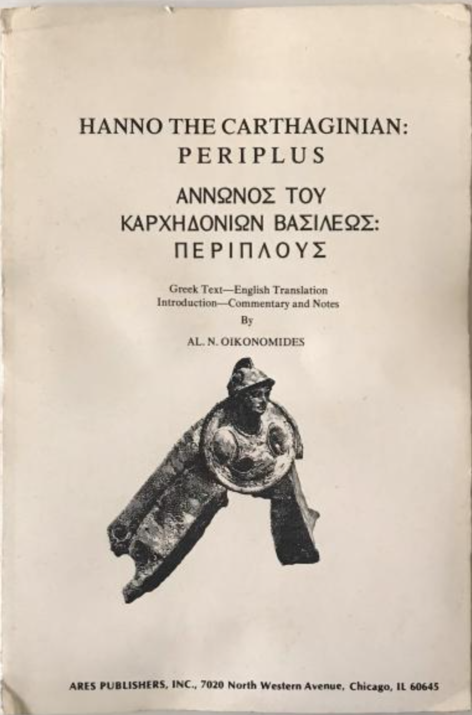 Hanno the Carthaginian: Periplus or Circumnavigation of Africa