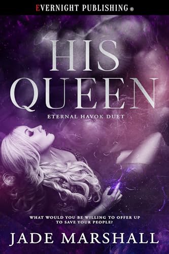 His Queen (Eternal Havok Duet, #1)