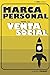 Marca Personal para la Venta Social by Andres Vrant