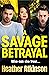 A Savage Betrayal (Savage S...