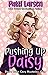 Pushing Up Daisy (Daisy Bruce Cozy Mysteries, #1)