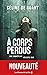 A corps perdus