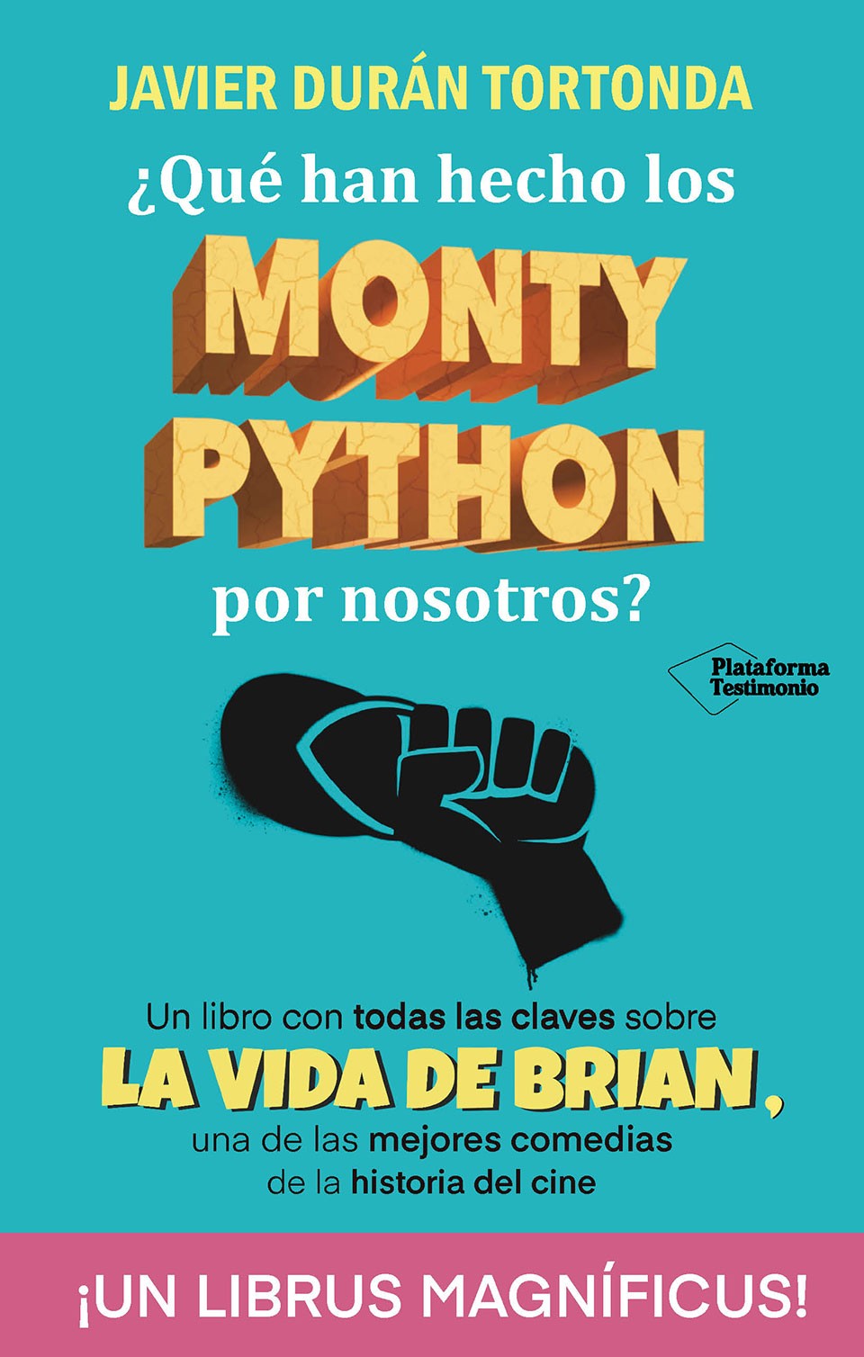 ¿Qué han hecho los Monty Python por nosotros? (Paperback)