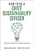 How to be a Chief Sustainab...