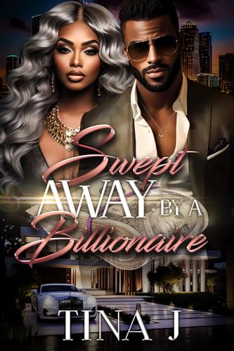 Swept Away By A Billionaire (Kindle Edition)