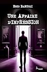 Une affaire d'impression: (Brigade Criminelle t.6) (French Edition)