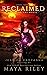Reclaimed (Releasing the Ma...