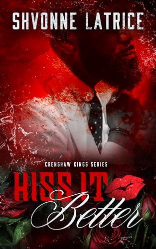 Kiss It Better (Crenshaw Kings, #5)