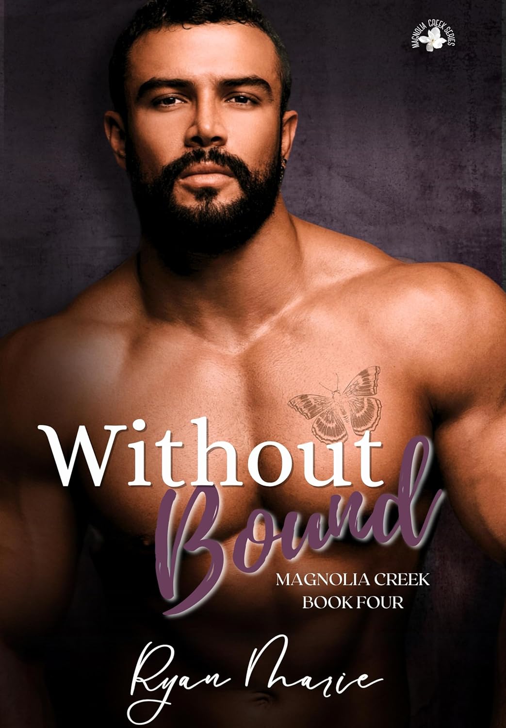 Without Bound (Magnolia Creek, #4)