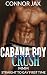 Cabana Boy Crush by Connor Jax