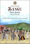 Bangu 350 Anos: A...