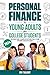 Personal Finance for Young Adults and College Students by RW TALBOT
