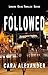 FOLLOWED: Book 1 (London Cr...