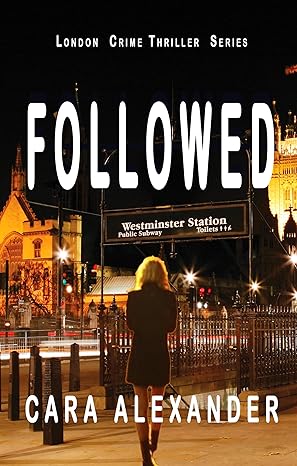 FOLLOWED: Book 1 (London Crime Thriller Series)