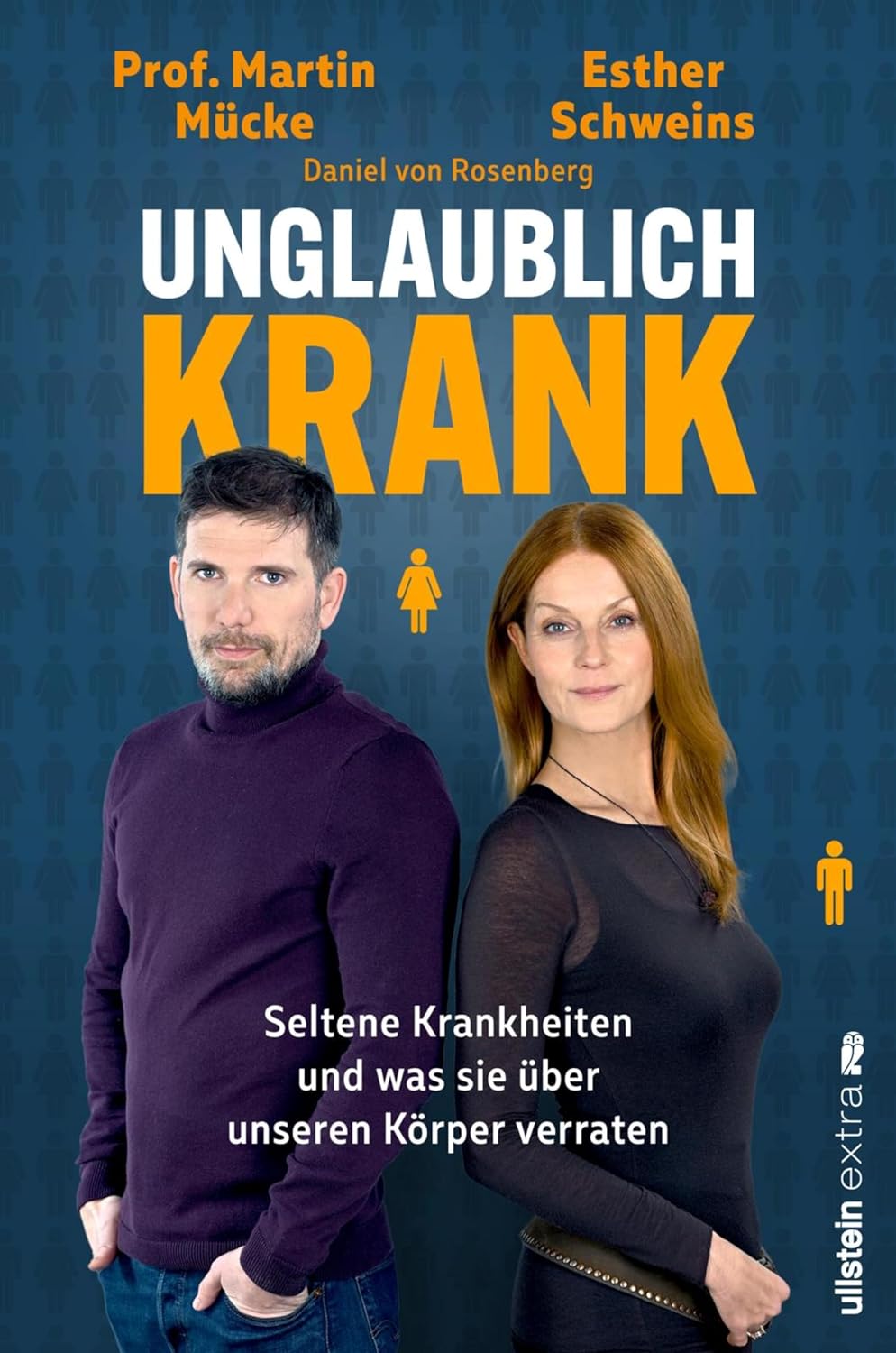 Unglaublich krank: Seltene Krankheiten und was sie über unseren Körper verraten (Kindle Edition)