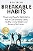 Breakable Habits by BOB SAVAR