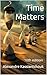 Time Matters: 10th edition