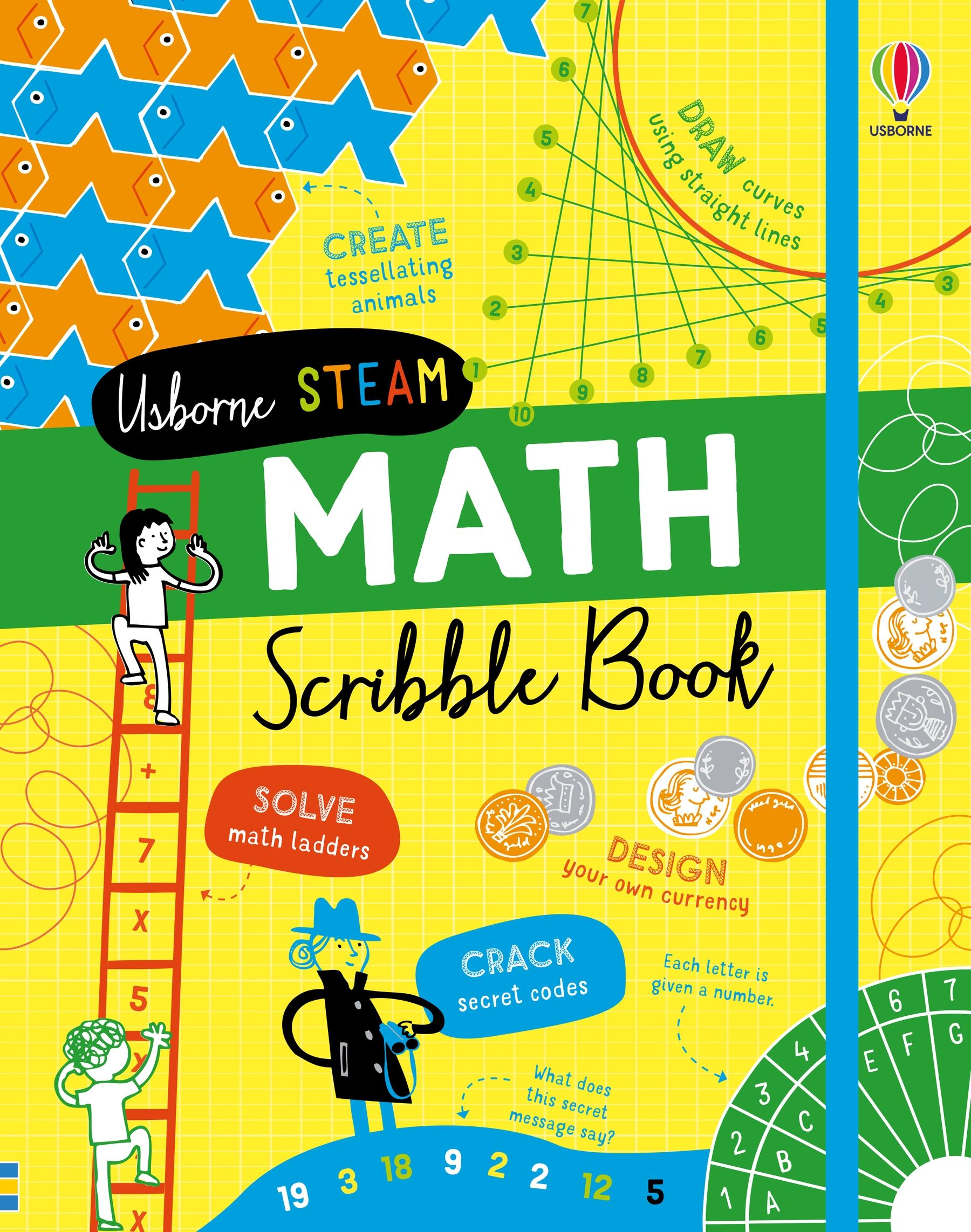 Math Scribble Book: A Jam-Packed Creative Activity Book About Math Magic and Shapes for Children (Ages 7-10) (STEAM Scribble Books)