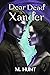 Dear Dead Xander (Ancient Shadows) by M. Hunt