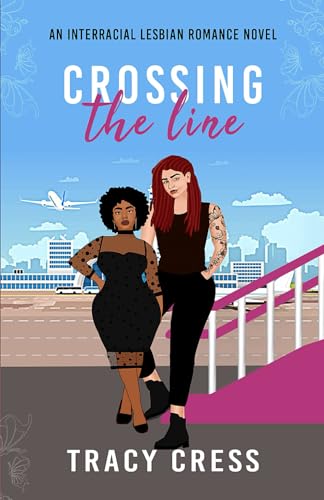 Crossing The Line: An interracial lesbian romance (Paperback)