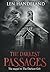 The Darkest Passages  by Len Handeland