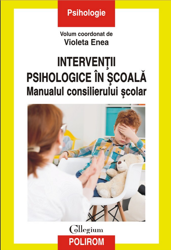 Intervenții psihologice în școală. Manualul consilierului școlar